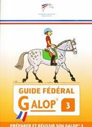 Guide fédéral Galop 3 - FFE