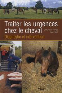 Livre Traiter les urgences chez le cheval Editions Vigot